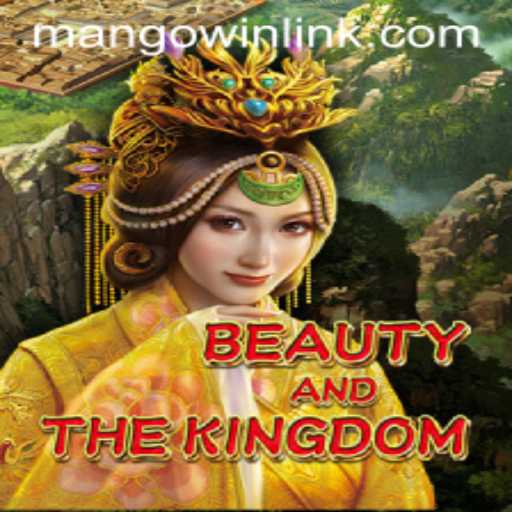 Explore the Magnificent Realm of BeautyAndTheKingdom