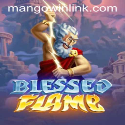 Exploring the Enchanting World of BlessedFlame: The Latest Gaming Sensation