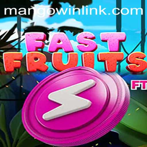 FastFruits and the Thrilling World of MANGO WIN PH