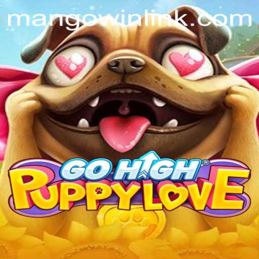 Exploring the Charm of GoHighPuppyLove and the Rise of MANGO WIN PH