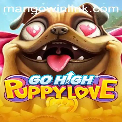 Exploring the Charm of GoHighPuppyLove and the Rise of MANGO WIN PH