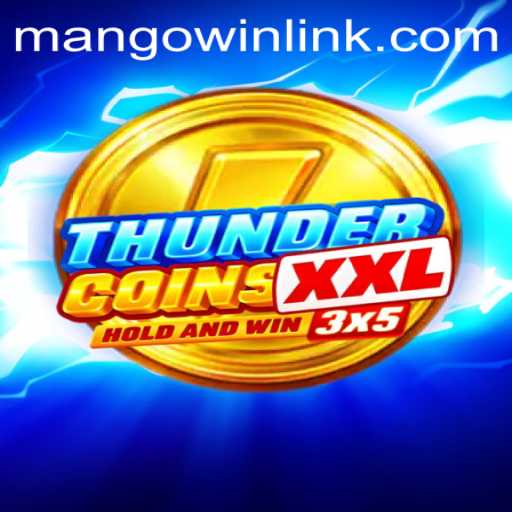 Exploring ThunderCoinsXxl: An Epic Gaming Experience with MANGO WIN PH
